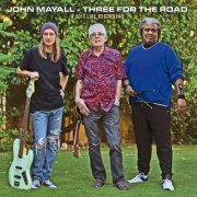 John Mayall - Three For The Road (A 2017 Live Recording) (2018) [Hi-Res]