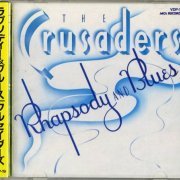 The Crusaders - Rhapsody And Blues (1980) {1984, Japan 1st Press}