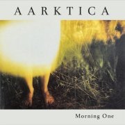 Aarktica - Morning One (2023 Remaster) (2023) Hi Res