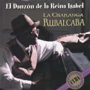 La Charanga Rubalcaba - El Danzón de la Reina Isabel (2000)