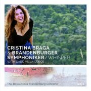 Christina Braga - Whisper (The Bossa Nova Brandenburg Concerto) (2016)