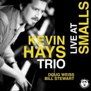 Kevin Hays - Live at Smalls (2025) [Hi-Res]
