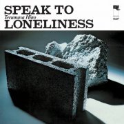 Terumasa Hino - Speak to Loneliness (2001)