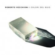 Roberto Vecchioni - I Colori Del Buio (2011)