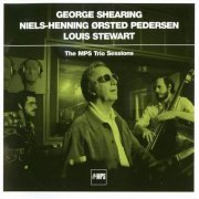 George Shearing, Niels-Henning Ørsted Pedersen, Louis Stewart - The MPS Trio Sessions (2007)