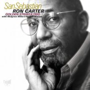 Ron Carter Golden Striker Trio - San Sebastian (2016) [Hi-Res]