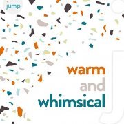 Barnaby Dickinson & Johnny Wishbone - Warm and Whimsical (2021) Hi Res