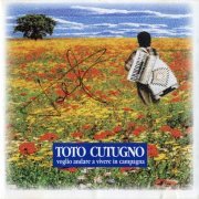 Toto Cutugno - Voglio Andare A Vivere In Campagna (1995) CD-Rip