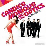 Candice Monique & The Optics - In My Soul (2010)