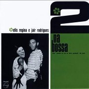 Elis Regina and Jair Rodrigues and Jongo Trio - 2 Na Bossa (1994)