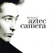 Aztec Camera - The Best Of Aztec Camera (1999)