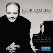 Igor Kamenz - Beethoven: Piano Sonatas Nos. 7, 9, 14 "Moonlight" & 23 "Appassionata" (2016)