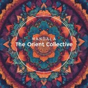 VA - The Orient Collective: Mandala (2024)