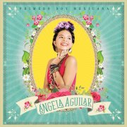 Angela Aguilar - PRIMERO SOY MEXICANA (2018)