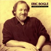 Eric Bogle - Something Of Value (1988)