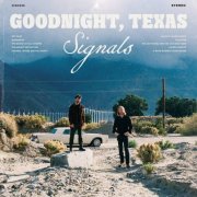 Goodnight, Texas - Signals (2024)