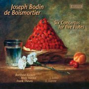 Barthold Kuijken, Marc Hantai, Frank Theuns, Serge Saitta, Danielle Etienne - Boismortier: Six Concertos for five Flutes (2004)