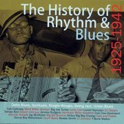 VA - The History of Rhythm & Blues 1925-1942 (2009)