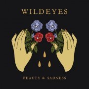 Wildeyes - Beauty & Sadness (2018)