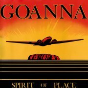 Goanna - Spirit Of Place (1982)