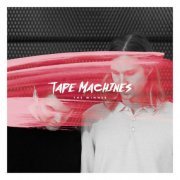 Tape Machines - The Winner (2019) [Hi-Res]