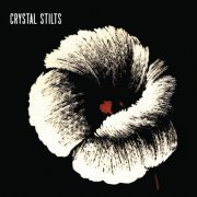 Crystal Stilts - Alight Of Night (2008) [Hi-Res]