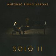 Antonio Pinho Vargas - Solo II (2009)