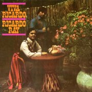 Ricardo "Richie" Ray, Bobby Cruz - Víva Ricardo (1969)
