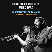 Cannonball Adderley - Somethin' Else: The Stereo & Mono Versions (Plus Bonus Tracks) (2020)