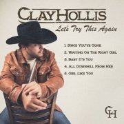 Clay Hollis - Let's Try This Again (2023) Hi Res