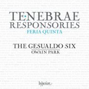 The Gesualdo Six & Owain Park - Gesualdo: Tenebrae Responsories for Maundy Thursday; Tallis: Lamentations (2023) [Hi-Res]