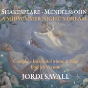 Jordi Savall, Le Concert des Nations, La Capella Nacional de Catalunya - A Midsummer Night's Dream (2024) [Hi-Res]