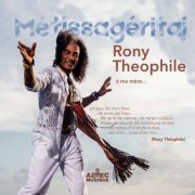 Rony Theophile - Métissagéritaj (2021) [Hi-Res]