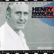 Henry Mancini, The Mancini Pops Orchestra - Cinema Italiano-Music Of Ennio Morricone & Nino Rota (1991)