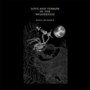 Nina Nielsen - Love and Terror in the Wilderness (2012)