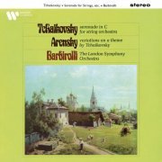 Sir John Barbirolli - Tchaikovsky: Serenade, Op. 48 - Arensky: Variations on a Theme of Tchaikovsky, Op. 35a (2021) [Hi-Res]