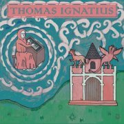 Thomas Ignatius - Thomas Ignatius (2023) [Hi-Res]