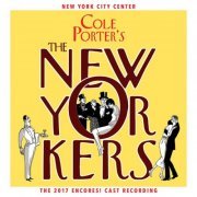 Various Artists - The New Yorkers - Cole Porter's The New Yorkers (2017 Encores! Cast Recording) (2019) [Hi-Res]