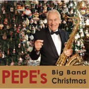 Pepe Lienhard Big Band - Pepe's Big Band Christmas (2023)