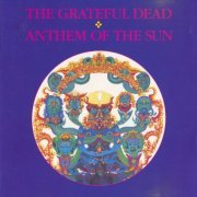 Grateful Dead - Anthem Of The Sun (1968) {1987, US 1st Press}