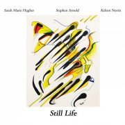 Sarah Marie Hughes - Still Life (2021)