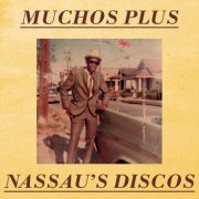 Muchos Plus - Nassau's Discos (2021)