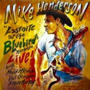 Mike Henderson - Last Nite at the Bluebird Live (2025) [Hi-Res]