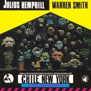 Julius Hemphill & Warren Smith - Chile New York (1998)