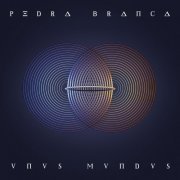 Pedra Branca - Unus Mundus (2020) [Hi-Res]