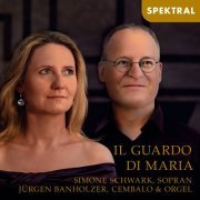 Simone Schwark, Jurgen Banholzer - Il guardo di Maria (2023) [Hi-Res]