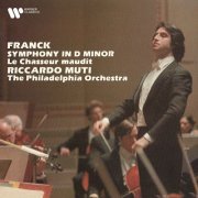 Philadelphia Orchestra, Riccardo Muti - Franck: Symphony in D Minor & Le Chasseur maudit (1983/2021)