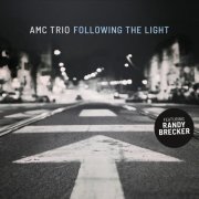 AMC Trio, Randy Brecker - Following The Light (2023) [Hi-Res]