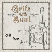 Grits with Soul: R&B, Funk & Soul from the 60's & 70's Vol. 1-6 (2021)