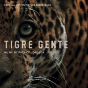 Patrick Jonsson - Tigre Gente (Original Motion Picture Soundtrack) (2023) [Hi-Res]